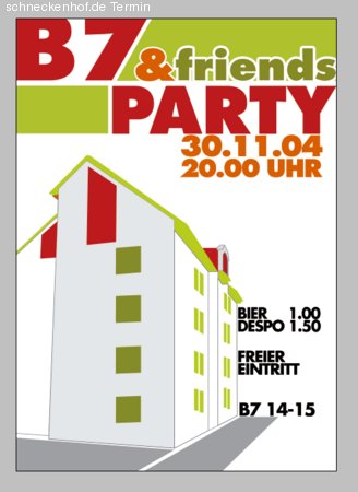 B7 & Friends Wohnheimfete Werbeplakat