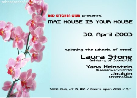 Mai House is Your House Werbeplakat