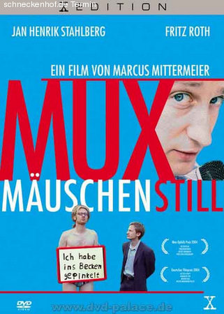Cine-Monday: Muxmäuschenstill Werbeplakat