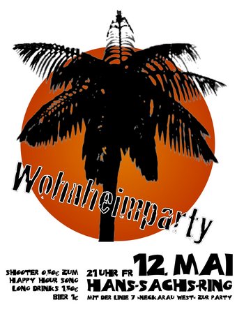 Wohnheim Party Europahaus Werbeplakat