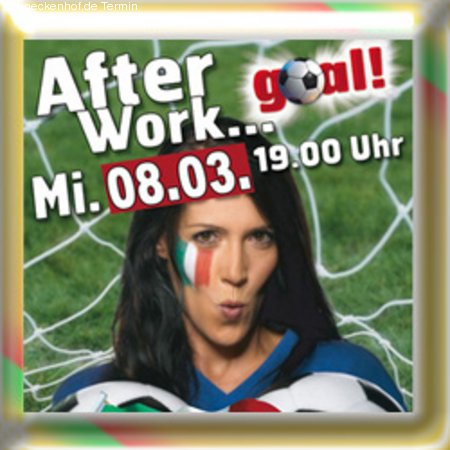 After Work ... goal! - Werbeplakat